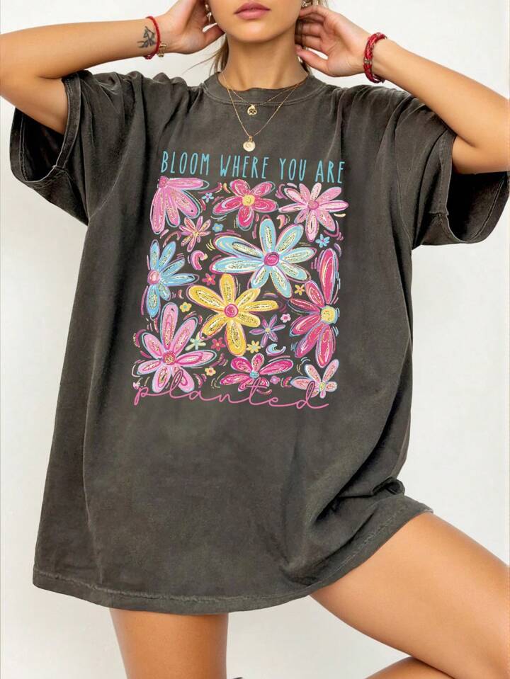 Bloom where you are planted tshirt
