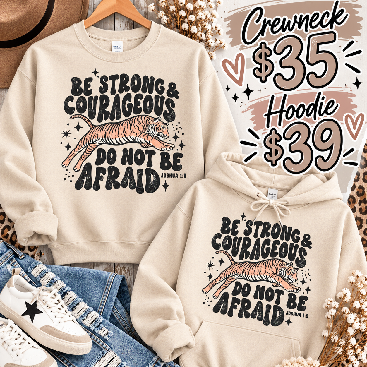 Be strong and courageous crewneck or hoodie